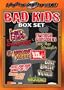 Bad Kids Box Set (Something Weird)