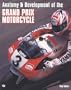 Anatomy & Development Of The Grand Prix Motorcycle