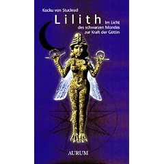 Lilith - Im Licht des schwarzen Mondes zur Kraft der G�ttin