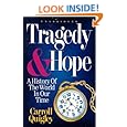 Tragedy & Hope: A History of the World in Our Time