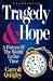 Tragedy & Hope: A History of the World in Our Time by Carroll Quigley