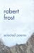 Search : Robert Frost Selected Poems