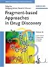 Fragment-based Approaches in Drug Discovery (Methods and Principles in Medicinal Chemistry)