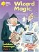 Oxford Reading Tree: Stages 8-11: Jackdaws: Wizard Magic (Pack 1)