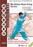 Xingyi Quan (Twelve-style, Five-element and Five-element Linked Quan)