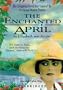 Enchanted April: Classic Collection