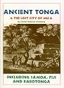 Ancient Tonga & the Lost City of Mu'A: Including Samoa, Fiji, & Rarotonga (Lost Cities of the Pacific Series)