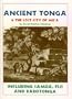 Ancient Tonga and the Lost City of Mu'a (Lost Cities of the Pacific Series)