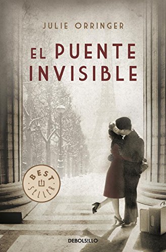 El puente Invisible / The Invisible Bridge (Spanish Edition)