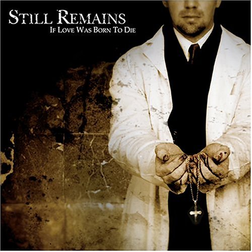 Still Remains - I Can Revive Him with My Own Hands Lyrics - Zortam Music