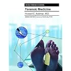 Forensic Medicine (Inside Forensic Science) by Howard C., M.D. Adelman and Lawrence Kobilinsky