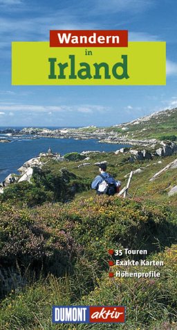 DUMONT aktiv Wandern in Irland 35 Touren - exakte Karten - Höhenprofile DUMONT aktiv Wandern in Irland 35 Touren - exakte Karten - Höhenprofile
