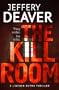 The Kill Room: The Lincoln Rhyme Series
