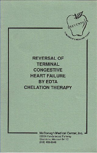 Reversal of Terminal Congestive Heart Failure By EDTA Chelation Therapy