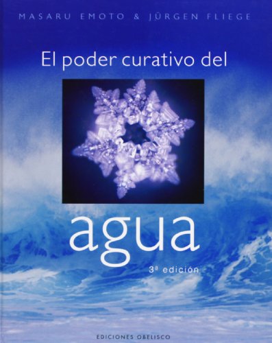 El Poder Curativo Del Agua/ The Healing Power of Water (Spanish Edition)