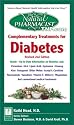 The Natural Pharmacist: Complementary Treatments for Diabetes: Inside--Up-To-Date Information on Diabetes And: Chromium*gla*lipoic Acid*gymnemaginseng