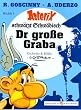 Asterix Mundart, band 1: Asterix schw�tzt Schw�bisch - Der gro�e Graba