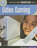 Video Gaming (Innovation in Entertainment)