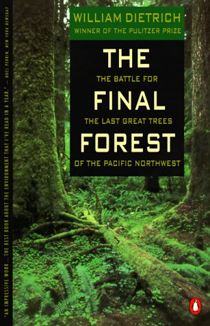 The Final Forest: The Battle for the Last Great Trees of the Pacific Northwest under Natural Resources in The Books Store