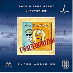 Unauthorized by Dave's True Story (Audio CD - 2002) - Hybrid SACD - DSD