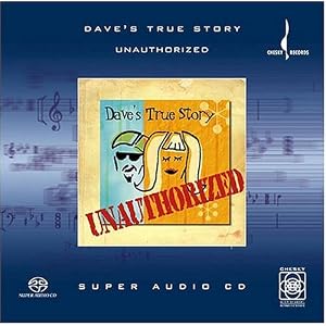 Unauthorized by Dave's True Story (Audio CD - 2002) - Hybrid SACD - DSD