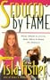 Seduced by Fame