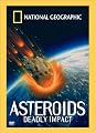 National Geographic Video - Asteroids - Deadly Impact