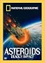 National Geographic Video - Asteroids - Deadly Impact National Geographic Video - Asteroids - Deadly Impact