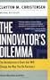 The Innovator's Dilemma