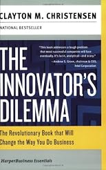 The Innovator's Dilemma