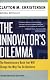 The Innovator's Dilemma