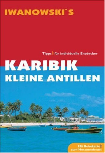 City Travel Guides Discounted  Bücher : Reise-Handbuch, Karibik, Kleine Antillen: Tipps für individuelle Entdecker