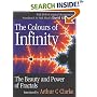 The Colours of Infinity: The Beauty, The Power and the Sense of Fractals
