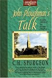 John Ploughman's Talk Plan: Advice for Plain People