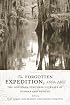 The Forgotten Expedition, 1804-1805: The Louisiana Purchase Journals of Dunbar And Hunter