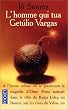 L'Homme qui tua Get�lio Vargas
