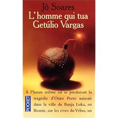 L'Homme qui tua Get�lio Vargas