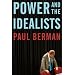 Power and the Idealists: Or, The Passion of Joschka Fischer, and its Aftermath