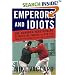 Emperors and Idiots: The Hundred Year Rivalry between the Yankees and Red Sox, From the Very Beginning to the End of the Curse