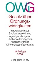Gesetz über Ordnungswidrigkeiten: mit Auszügen aus der Strafprozessordnung, dem Jugendgerichtsgesetz, dem Straßenverkehrsgesetz, der Abgabenordnung, ... dem Wirtschaftsstrafgesetz u. a