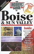 The Insiders' Guide to Boise and Sun Valley