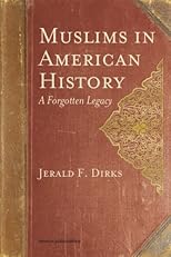 Muslims in American History: A Forgotten Legacy