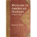 Muslims in American History: A Forgotten Legacy