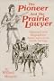 The Pioneer and the Prairie Lawyer : Boone and Lincoln Family Heritage : Biographical and Historical, 1603-1985