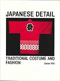 Japanese detail : traditional costume and fashion