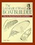 The Laminated Wood Boatbuilder: A Step-By-Step Guide for the Backyard Builder