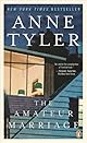 The Amateur Marriage: A Novel
