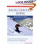 Backcountry Skiing Adventures: Maine and New Hampshire: Classic Ski and Snowboard Tours in Maine and New Hampshire