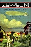 Review John Hopkins University Press  / Zeppelin!: Germany and the Airship, 1900-1939