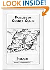 The Families of Co. Clare Ireland (The book of Irish families, great & small)